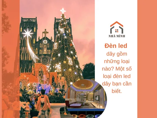 Đèn led dây gồm những loại nào? Một số loại đèn led dây bạn cần biết.